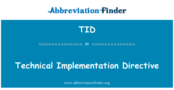 TID: Id-Direttiva ta ' implimentazzjoni tekniċi