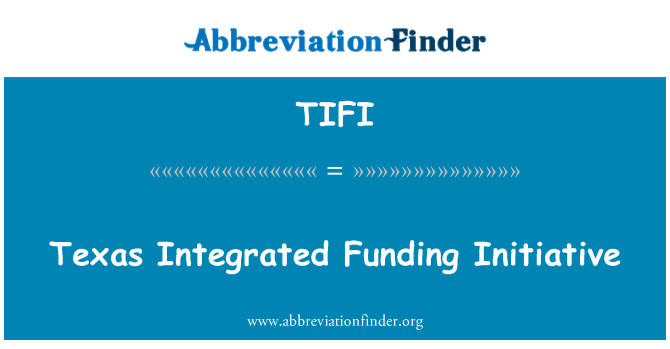 TIFI: 德克薩斯州綜合資金的倡議