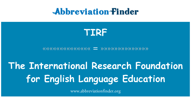 TIRF: La Fundació de recerca internacional d'educació de llengua anglesa