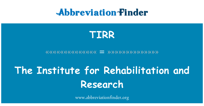 TIRR: Institutt for rehabilitering og forskning