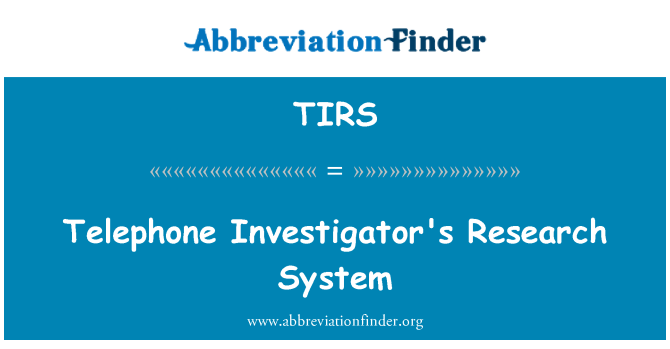TIRS: Телефон следователя исследования системы