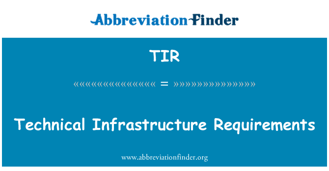 TIR: Požadavky na technickou infrastrukturu