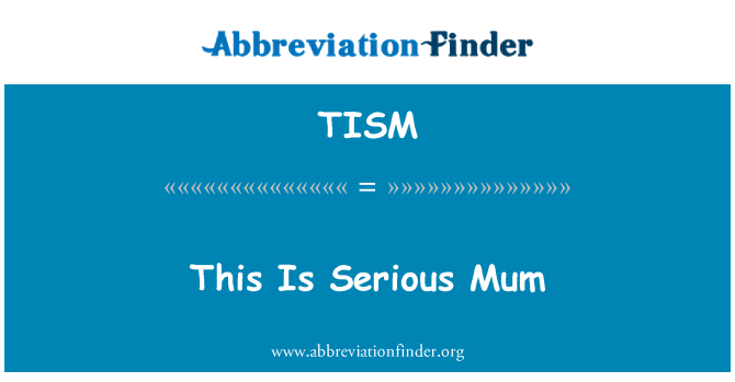 TISM: Sa se serye maman