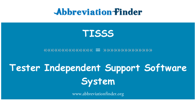 TISSS: Sistem perisian sokongan bebas Tester