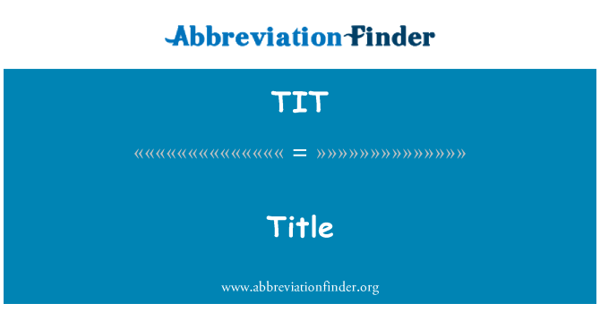 TIT: Titul