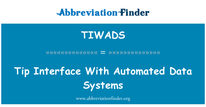 TIWADS: युक्ति स्वचालित डाटा सिस्टम्स के साथ इंटरफेस