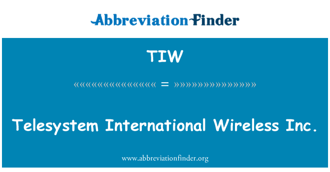 TIW: Telesystem International Wireless Inc.