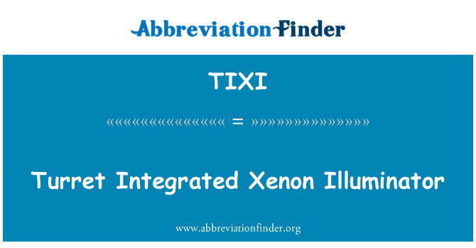 TIXI: Turret Integrated Xenon Illuminator