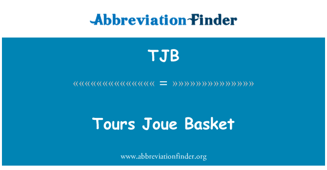 TJB: Ekskursijas Joue grozu