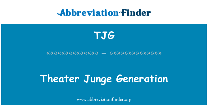 TJG: Teater Junge generasi