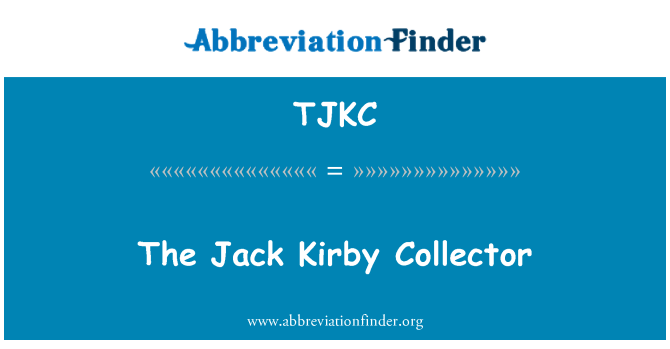 TJKC: Jack Kirby Collector