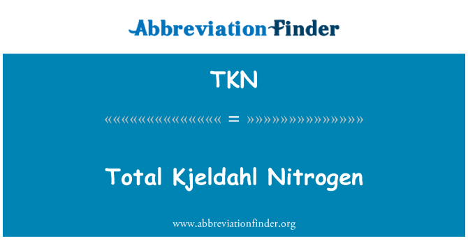 TKN: Összes Kjeldahl-nitrogén