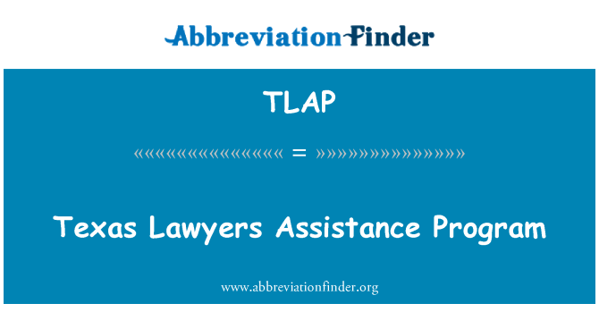 TLAP: Texas Lawyers Assistance Program