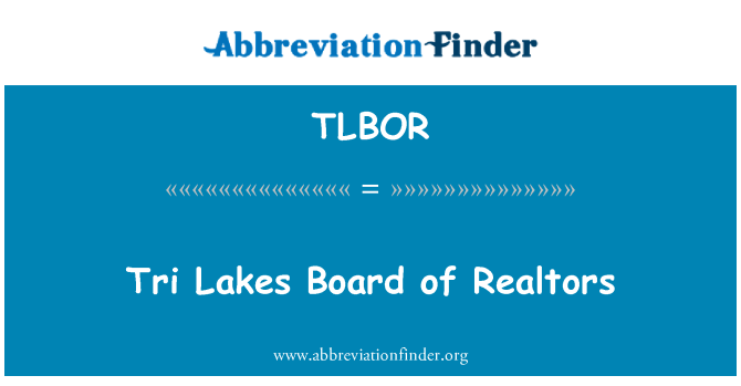 TLBOR: Tri Lakes ban Realtors