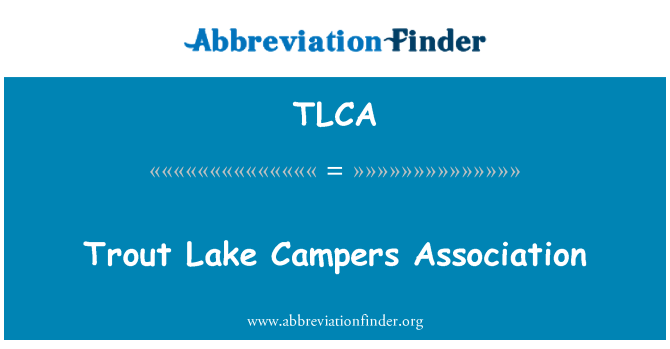 TLCA: Trout Lake campare Association