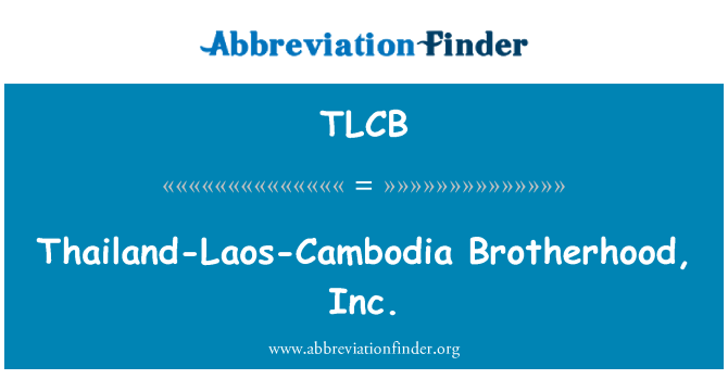 TLCB: Tayland-Laos-Kamboçya kardeşlik, Inc