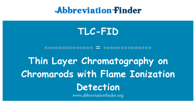 TLC-FID: Тонкошарової хроматографії на Chromarods з виявлення іонізації полум'я