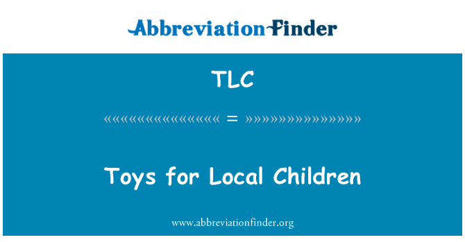 TLC: Toys for Local Children