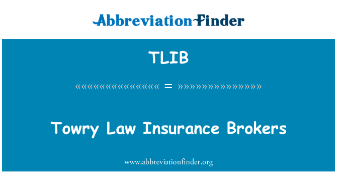 TLIB: Towry-Gesetz-Versicherungsmakler