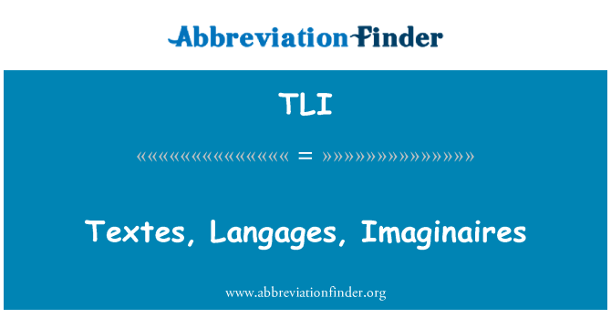 TLI: Imaginaires textes, Langages,