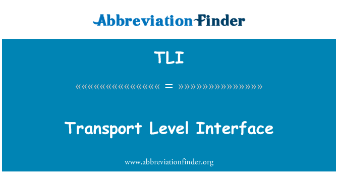 TLI: Trasport Interface livell