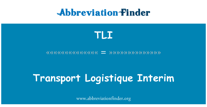 TLI: Transport Logistique Interim