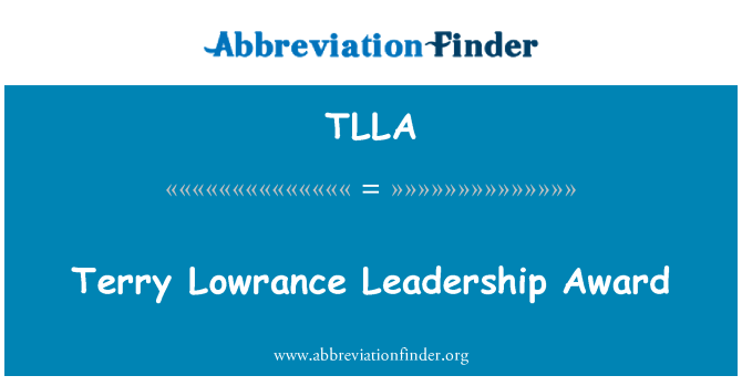 TLLA: Terry Lowrance Leadership Award