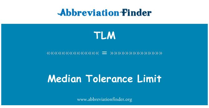 TLM: Limit médian tolerans