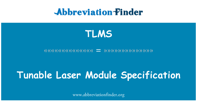 TLMS: Manyleb modiwl tunable Laser
