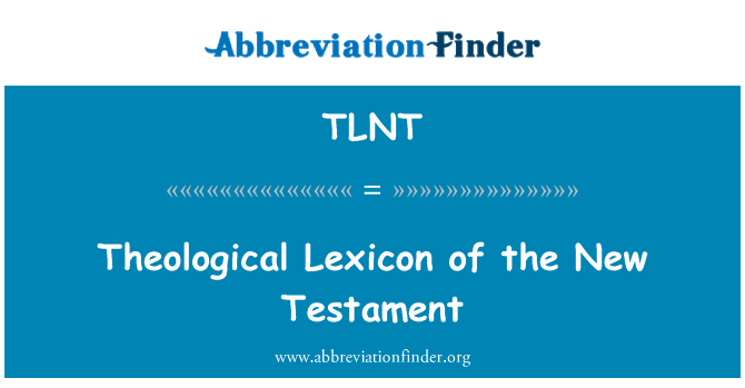 TLNT: Ymddangos yng ngeiriadur diwinyddol o'r Testament newydd