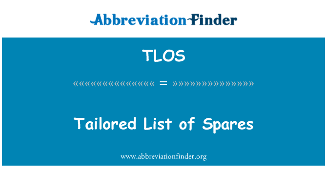 TLOS: Tailored List of Spares