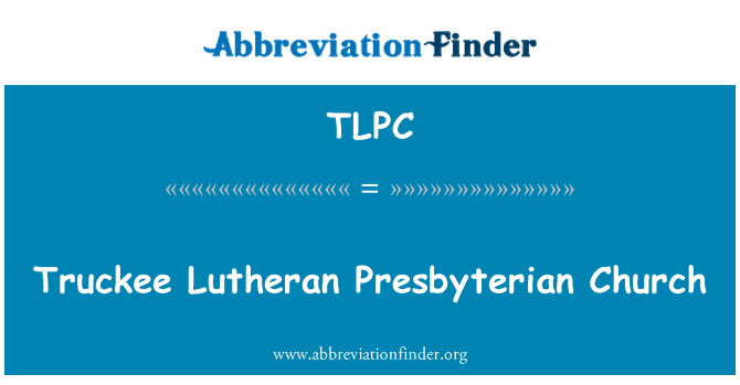 TLPC: Knisja ta ' Presbyterian Lutheran Truckee