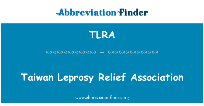 TLRA: Đài Loan bệnh phong Hiệp hội cứu trợ