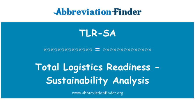 TLR-SA: Kokku logistika valmisoleku - jätkusuutlikkuse analüüs