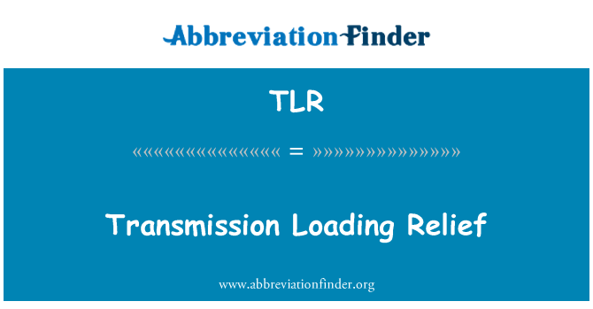 TLR: Transmisyon chaje soulajman