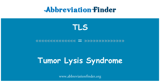 TLS: 종양 세포의 용 해 증후군