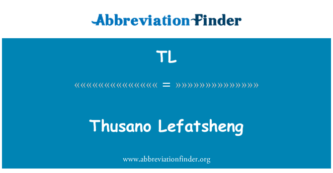 TL: Thusano Lefatsheng