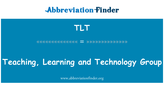 TLT: تدریس، حصول تعلیم اور ٹیکنالوجی گروپ