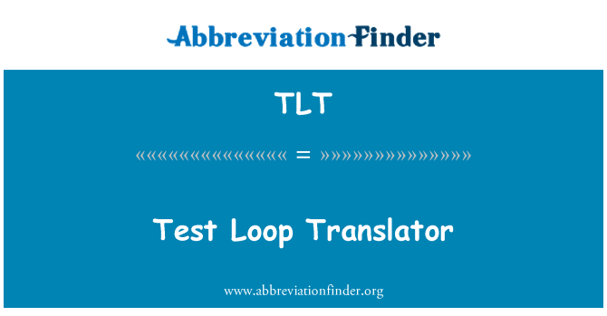 TLT: Test Loop översättare