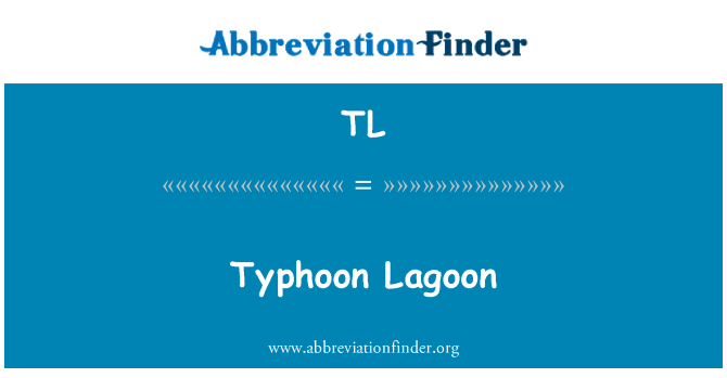 TL: Typhoon Lagoon
