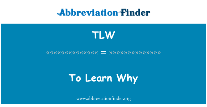 TLW: 要了解为什么