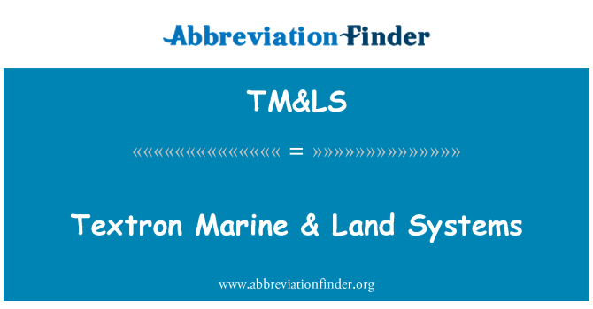 TM&LS: Textron Marine & Land systemen