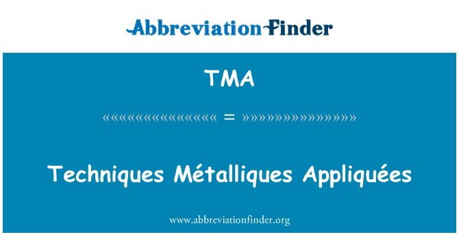 TMA: Techniques Métalliques Appliquées