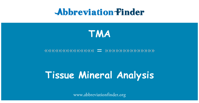 TMA: Kudoksen mineraalien analyysi