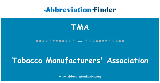 TMA: Tabak Manufacturers Association