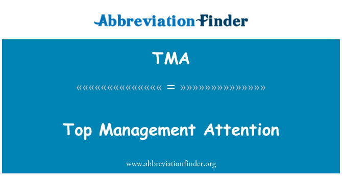 TMA: Atenção a gestão de topo