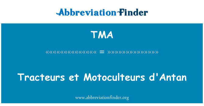 TMA: Tracteurs et Motoculteurs d'Antan