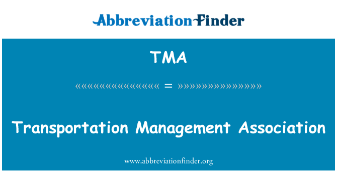 TMA: Transport Management Association