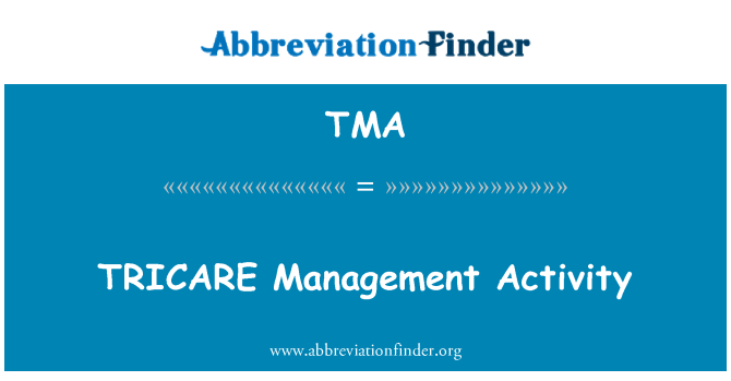 TMA: TRICARE 管理活动