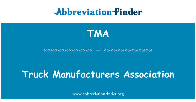 TMA: Asociaţia de producători de camion